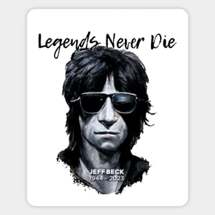 Jeff Beck No. 10: Legends Never Die, Rest In Peace 1944 - 2023 (RIP) Magnet